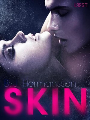 Skin--Erotic Short Story by B. J. Hermansson